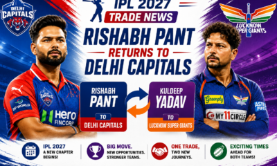 IPL 2027 trade news Pant to Capitals